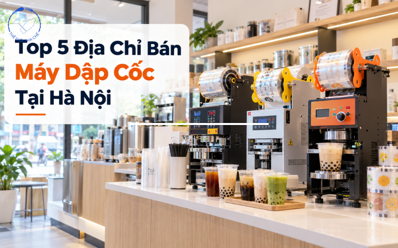Địa chỉ bán máy dập cốc Hà Nội